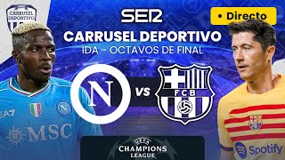 🏆⚽️ SSC NAPOLI vs FC BARCELONA  Octavos  UEFA Champions League EN DIRECTO [upl. by Inglis]