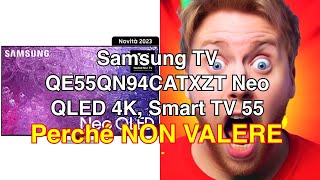 Recensione samsung tv qe55qn94catxzt neo qled 4k smart tv 55 [upl. by Lawtun]