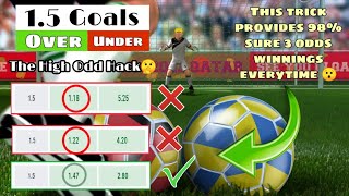 The Over 15 goals Winning Strategy to win Soccer Bets every time  Easy Sure 35 Odds hack😯 [upl. by Early]