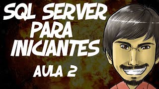 Curso de SQL Server para Iniciantes Aula 2  Tipos de Dados [upl. by Heidie]