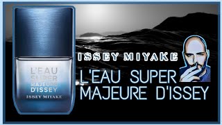 LEAU SUPER MAJEURE DISSEY REVIEW de otra gran fragancia de ISSEY MIYAKE [upl. by Miki]