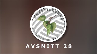 Umestickorna  Avsnitt 28 [upl. by Wing]