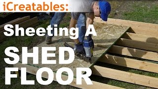 How To Build A Shed  Part 3  Install Floor Sheeting [upl. by Pillihp]