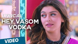 Hey Vasom Vodka Song with Lyrics  Vaalu  STR  Hansika Motwani  Thaman [upl. by Asen]