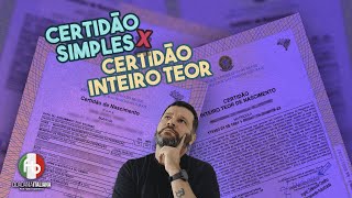 Certidão Simples vs Certidão em Inteiro Teor [upl. by Llennol]