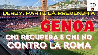 GENOA  Contro la ROMA difesa da inventare Il dubbio MESSIAS  DERBY parte la caccia al biglietto [upl. by Onaicul266]