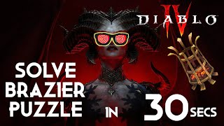 DIABLO IV  SOLVING THE BRAZIER PUZZLE UNDER 30 SECONDS [upl. by Merridie]