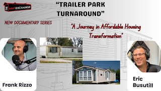 quotTrailer Park Turnaround A Journey in Affordable Housing Transformationquot [upl. by Htims786]