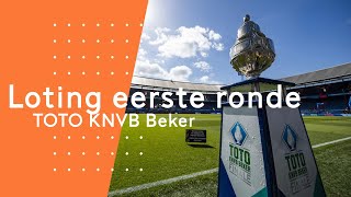 Loting eerste ronde TOTO KNVB Beker [upl. by Saylor]