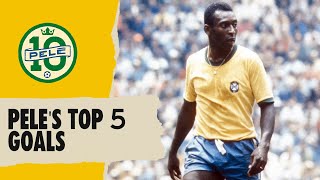 🇧🇷 Peles Top 5 Goals  FIFA World Cup [upl. by Edorej433]