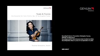 Yvonne Smeulers  Eugène Ysaÿe 6 Sonatas for Solo Violin official Trailor [upl. by Brunella]