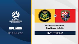 NPL Men R22  Rochedale Rovers vs Gold Coast Knights [upl. by Mackie336]