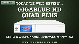 Video Review GigaBlue HD Quad Plus English [upl. by Alit]