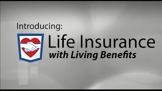 Introducing Life with Living Benefits [upl. by Stoughton]