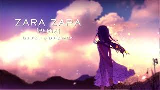 Zara Zara Remix DJ Abhi DJ Smack [upl. by Llevel]