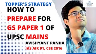 How To Prepare For UPSC Mains GS Paper 1  Toppers Strategy  IAS Avishyant Panda  Chanakya IAS [upl. by Ailimac710]