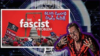 Crazy Schitt stream  The Fascist Problem [upl. by Elnore]