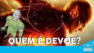 QUEM É DEVOE  THE FLASH [upl. by Phillada30]