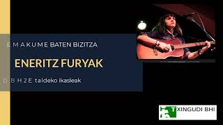 ENERITZ FURYAK  EMAKUME BATEN BIZITZA [upl. by Paddy]