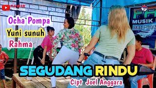 SEGUDANG RINDU  Camelia Malik   Yuni Sunuh  Rahma  Ocha Pompa  cover [upl. by Vinia634]