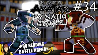 PRO BENDING ARENA amp LEAVING ALLIANCE  Minecraft  Avatar Dawn of the New Nations Series 34 [upl. by Isyak]