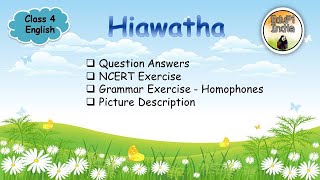 Hiawatha Question AnswersComplete NCERT Exercise Picture Description  HomophonesClass 4 English [upl. by Israeli]