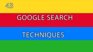 Google Search 01  43 Google Search Techniques [upl. by Anividul]