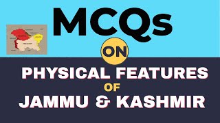 MCQs on Physical Features of Jammu And Kashmir Must Watch [upl. by Siladnerb]