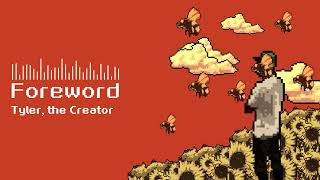 Foreword  Tyler the Creator  8 bit Edit [upl. by Blanka117]