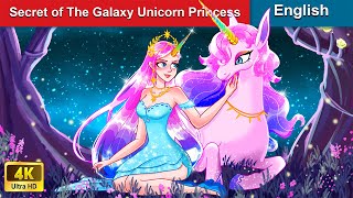 Secret of The Galaxy Unicorn Princess 👸 Bedtime Stories 🌛 Fairy Tales English  Woa Fairy Tales [upl. by Adnilre]