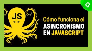 Cómo funciona el asincronismo en JavaScript [upl. by Iztim]