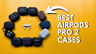 The BEST Cases for Airpods Pro 2 [upl. by Lleynad166]