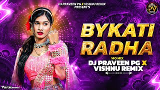 RADHA RADHA BYKATI RADHA NEW FOLK SONG 2024 EDM REMIX BY DJ PRAVEEN PG AND VISHNU REMIX [upl. by Nyral]