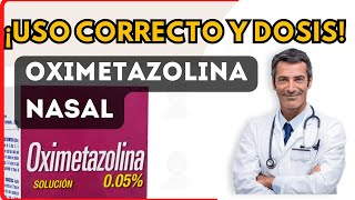 💊 OXIMETAZOLINA NASAL DOSIS 🤷‍♂️para que SIRVE y COMO tomar Efectos Secundarios [upl. by Annaoj]