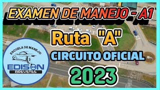 Examen de manejo A1 Ruta A 2023 Circuito Oficial  Touring Conchán [upl. by Reteip]