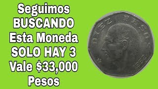 Seguimos BUSCANDO esta Moneda SOLO HAY 3 Vale 33000 Pesos [upl. by Gomer]