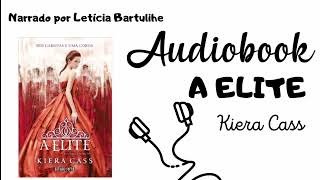 A Elite Livro 2  A Seleção  Audiobook  Capítulo 26 [upl. by Eirena624]