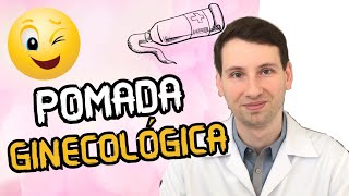 5 DICAS IMPORTANTES POMADA GINECOLÓGICA para coceira ardência como usar [upl. by Cain676]