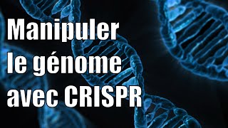 Modifier le génome avec CRISPR [upl. by Aires7]