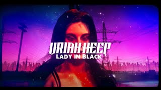 Uriah Heep  Lady In Black Official Lyric Video [upl. by Shanan]