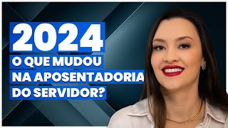 Como fica a aposentadoria do servidor público em 2024 [upl. by Lenahc]