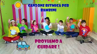 CANZONE RITMICA SPIRITOSA PER BAMBINI DELLINFANZIA E DELLA PRIMARIA quotPROVIAMO A GUIDAREquot [upl. by Yerdna]