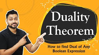 Duality Theorem  How to find Dual of Any Boolean Expression [upl. by Euqinu794]