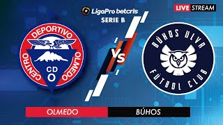 OLMEDO VS BÚHOS  EN VIVO CAMPEONATO ECUATORIANO  SERIE B [upl. by Anidan]