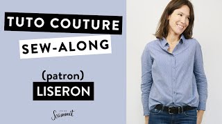 TUTORIEL COUTURE Coudre la chemise LISERON [upl. by Hamimej]