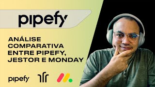 Comparando PIPEFY x JESTOR x MONDAY  Qual é o melhor software para Gestão de Processos [upl. by Garlen839]