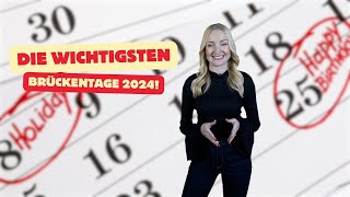 DAS sind die WICHTIGSTEN Brückentage für das Jahr 2024 😎 [upl. by Laina]