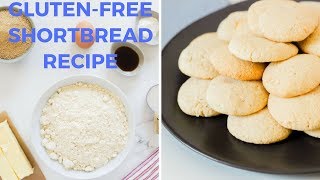 Gluten Free Shortbread Recipe [upl. by Holmen]