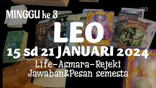 MINGGU ke 3🌷LEO  7 HARI KEDEPAN🍀15 sd 21 JANUARI 2024  RAMALAN ZODIAK LEO 7hariramalanzodiak [upl. by Ahel732]