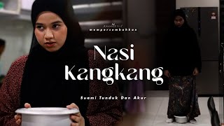 NASI KANGKANG  SHORTFILM ISTERI JINAKKAN SUAMI [upl. by Aymer]